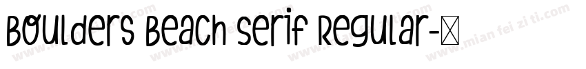 Boulders Beach Serif Regular字体转换
